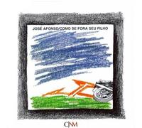 Como Se Fora Seu Filho by Jose Afonso