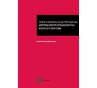 cómo se gobiernan los portugueses. historia constitucional y sistema p