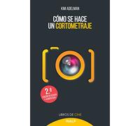 Cómo se hace un cortometraje: 32 (Cine)