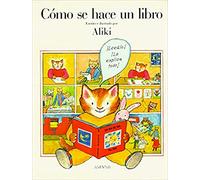Como se hace un libro (LIBROS DE ALIKI)