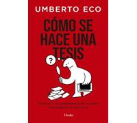 Cómo se hace una tesis: Técnicas y procedimientos de estudio, investigación y escritura (fuera de colección)