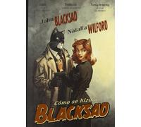 COMO SE HIZO BLACKSAD... (CÓMIC EUROPEO)