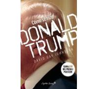 Como se hizo Donal Trump (ENTRELINEAS)