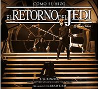 Cómo se hizo Star Wars El retorno del Jedi (Star Wars: Guías Ilustradas)