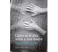 Cómo Se Le Dice Adiós A Una Madre