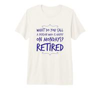 ¿Cómo se Llama a la Persona Que Feliz los Lunes Divertido Jubilado Camiseta Premium
