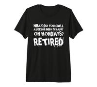 ¿Cómo se Llama a la Persona Que Feliz los Lunes Divertido Jubilado Camiseta Premium