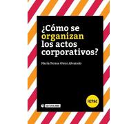 ¿Cómo se organizan los actos corporativos? (H2PAC)