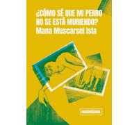 ¿Cómo sé que mi perro no se está muriendo?