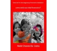 Como Se Ter Uma Segurança Financeira Inabalável (ebook)
