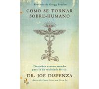 Como se Tornar Sobre-Humano