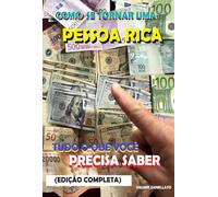 COMO SE TORNAR UMA PESSOA RICA