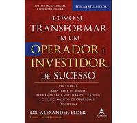 COMO SE TRANSFORMAR EM UM OPERADOR E INVESTIDOR DE SUCESSO