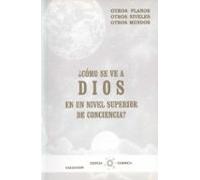 COMO SE VE A DIOS EN UN NIVEL SUPERIOR DE CONCIENCIA | Jose Fabregat Bisbal