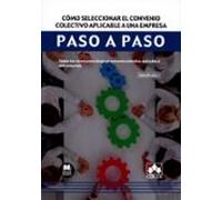 Cómo Seleccionar El Convenio Colectivo Aplicable A Una Empresa. Paso A Paso