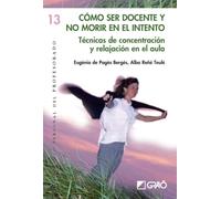 Cómo Ser Docente Y No Morir En El Intento