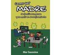 Como Ser Madre De Familia Numerosa Y No Morir En El Confinamiento