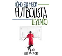 Cómo ser mejor futbolista leyendo