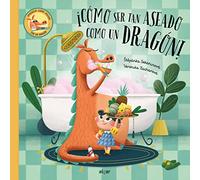 como Ser Tan Aseado Como Un Dragon!: 172 (Descubriendo el mundo)
