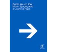 Como Ser Um Líder (ebook)