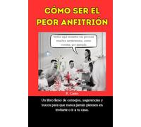 Cómo ser un pésimo anfitrión: Navidad