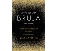 Cómo Ser Una Bruja Moderna (ebook)