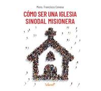 Cómo Ser Una Iglesia Sinodal Misionera