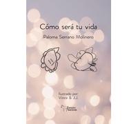 Cómo será tu vida (SIN COLECCION)