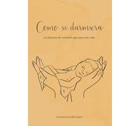 Como si durmiera: La historia de un bebé que nace sin vida