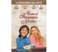 Como Si Fueramos Novios