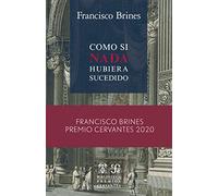 Como Si Nada hubiera Sucedido (Biblioteca Premios Cervantes)