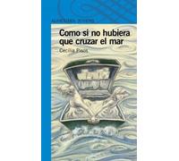 Como Si No Hubiera Que Cruzar E/Mar