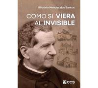 Como si viera al invisible: 99 (Don Bosco)