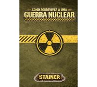 Como Sobreviver a uma Guerra Nuclear