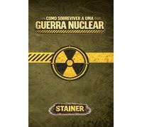Como Sobreviver a uma Guerra Nuclear