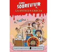 Cómo Sobrevivir A La Antigua Grecia
