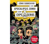 Como Sobrevivir A Un Apocalipsis Zombi Con Expcaseros