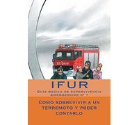 Como sobrevivir a un terremoto y poder contarlo: 1 (Emergencias)