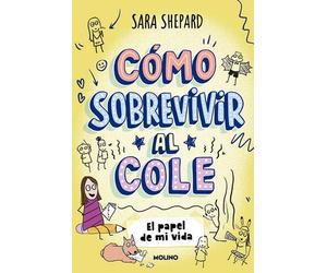 Cómo sobrevivir al cole 2. El papel de mi vida