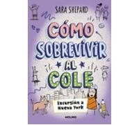 Cómo Sobrevivir Al Cole 4 - Excursión A Nueva York