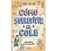Cómo sobrevivir al cole 5 - Desastre en la cancha (Ficción Kids)