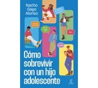 Cómo sobrevivir con un hijo adolescente (PRACTICOS ESPASA)