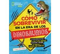 Como Sobrevivir En La Era De Los Dinosaurios