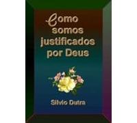 Como Somos Justificados Por Deus (ebook)