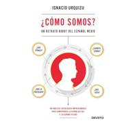 ¿Cómo somos?: Un retrato robot de la gente corriente (Deusto)