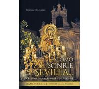 COMO SONRIE SEVILLA EDICION DE BOLSILLO | S.j. Ramón Cué Romano