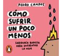 Cómo Sufrir Un Poco Menos
