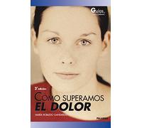 Cómo superamos el dolor (Guías para educar)
