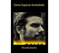 Como Superar Ansiedade (ebook)