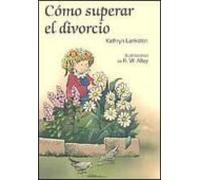 Como Superar El Divorcio